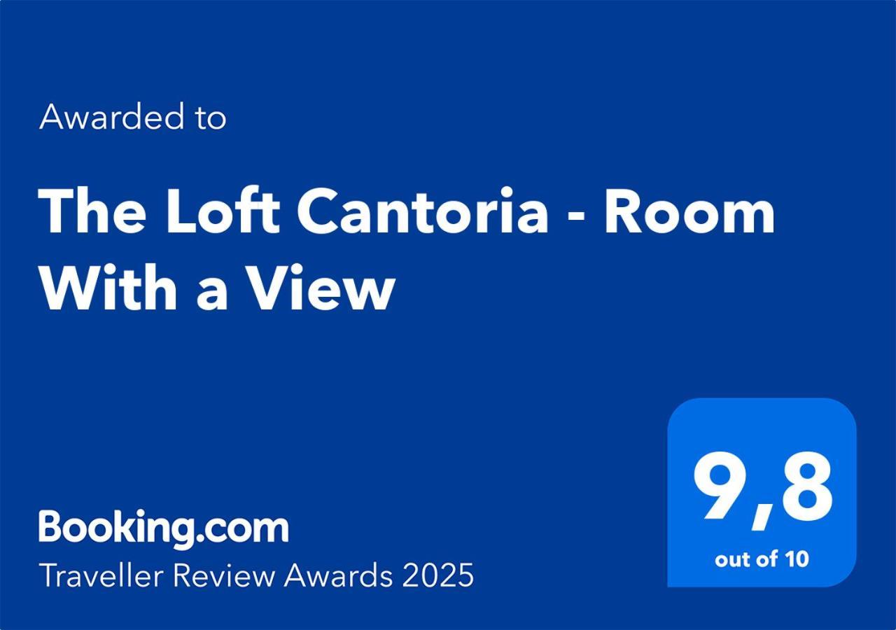 The Loft Cantoria - Room With A View Exterior foto